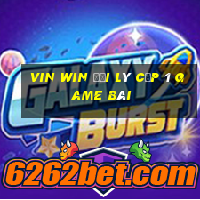 Vin Win Đại Lý Cấp 1 Game Bài