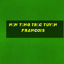 Nền tảng trực tuyến François