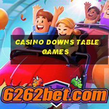 casino downs table games