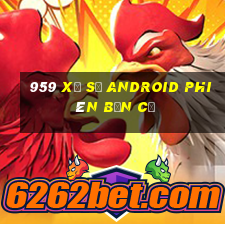 959 Xổ số Android phiên bản cũ