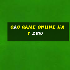 các game online hay 2016