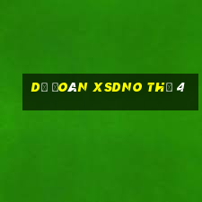 Dự đoán XSDNO Thứ 4