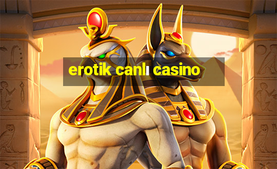 erotik canlı casino