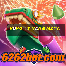 Vùng đất vàng Maya