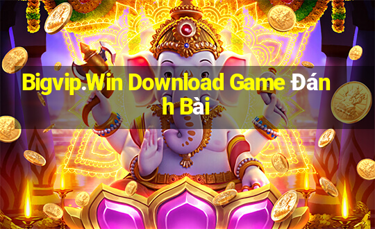 Bigvip.Win Download Game Đánh Bài