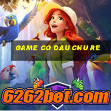 game co dau chu re