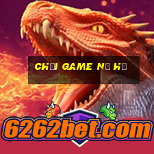 chơi game nổ hũ