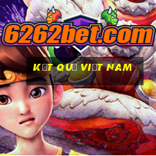 kết quả việt nam