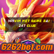 365Vin Net Game Bài 247 Club