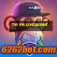 7m vn livescore