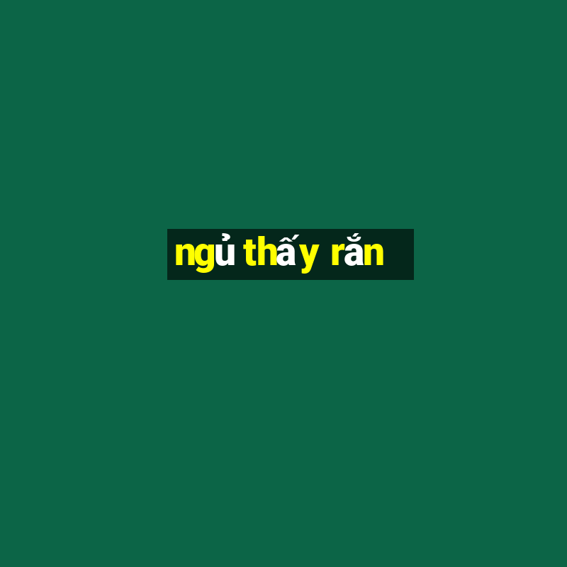 ngủ thấy rắn