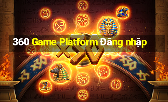 360 Game Platform Đăng nhập