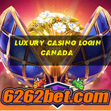 luxury casino login canada