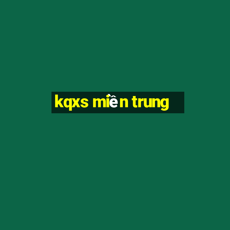 kqxs miền trung