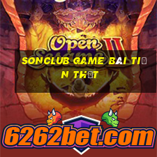 Sonclub Game Bài Tiền Thật