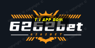 Tải App Bom