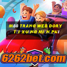 M88 Trang web Dory Tải xuống miễn phí