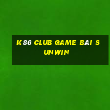 K86 Club Game Bài Sunwin