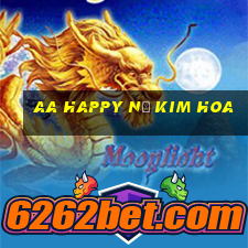 aa Happy Nổ Kim Hoa