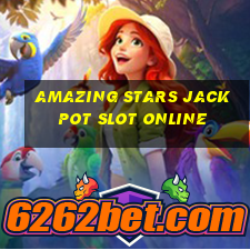 amazing stars jackpot slot online