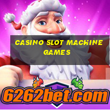 casino slot machine games