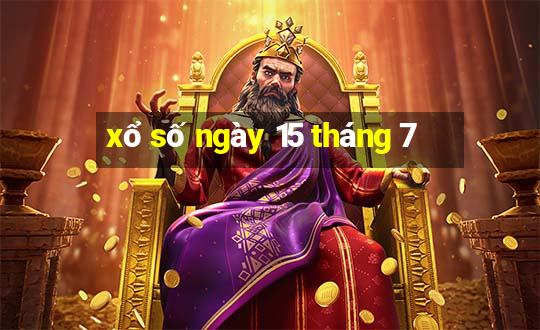 xổ số ngày 15 tháng 7