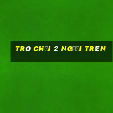 trò chơi 2 người trên