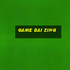 game bai zing