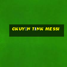 chuyện tình messi