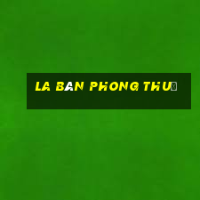 la bàn phong thuỷ