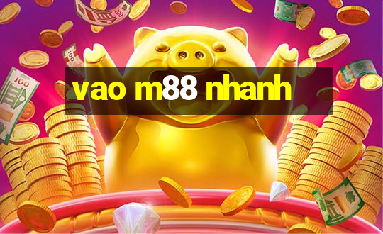 vao m88 nhanh