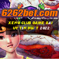 Xeng Club Game Bài Uy Tín Nhất 2022