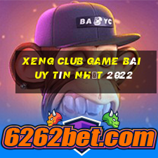 Xeng Club Game Bài Uy Tín Nhất 2022