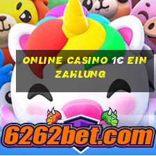 online casino 1€ einzahlung