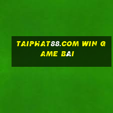 Taiphat88.Com Win Game Bài