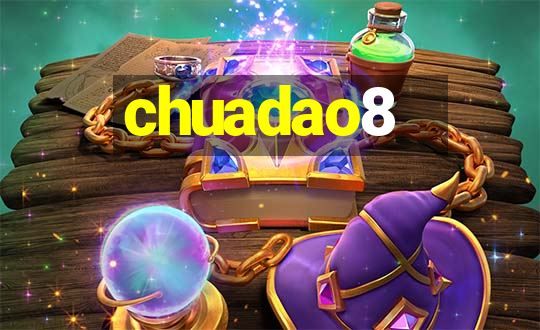 chuadao8