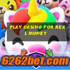 play casino for real money