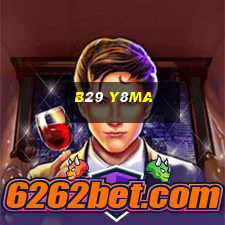 B29 Y8Ma