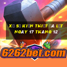 xổ số kiến thiết đà lạt ngày 17 tháng 12