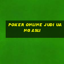 poker online judi uang asli