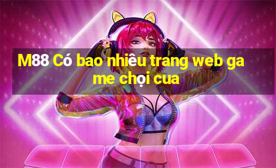 M88 Có bao nhiêu trang web game chọi cua