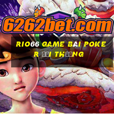 Rio66 Game Bài Poker Đổi Thưởng