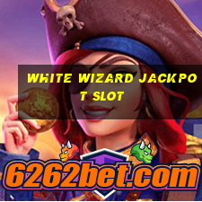 white wizard jackpot slot