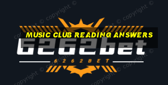 music club reading answers