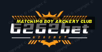 matching boy archery club