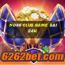 No86 Club Game Bài 24H