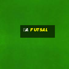 đá futsal