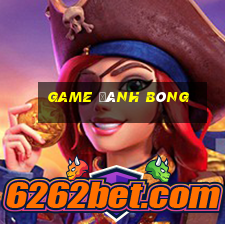 game đánh bóng