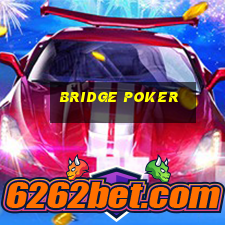 bridge poker