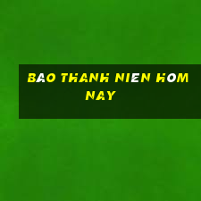 báo thanh niên hôm nay